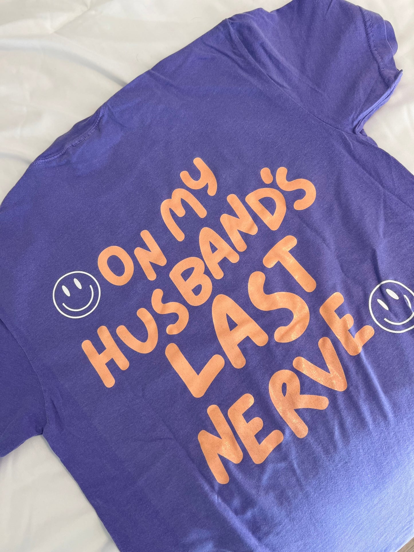 On My Husbands Last Nerve